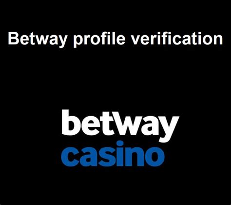 betway verification email|Verification – Betway USA.